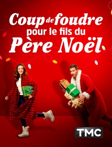 TMC - Coup de foudre pour le fils du père Noël