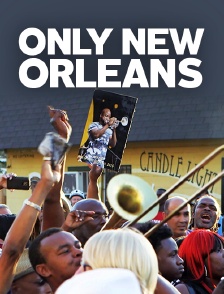 Only New Orleans