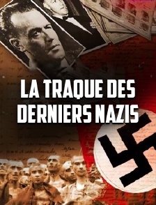 La traque des derniers nazis