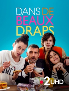 France 2 UHD - Dans de beaux draps