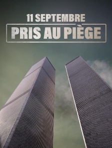 11 septembre : pris au piège
