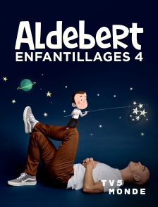 TV5MONDE - Aldebert : Enfantillages 4
