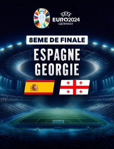 Football - 8e de finale de l'Euro 2024 : Espagne / Géorgie