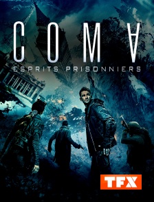 TFX - Coma : esprits prisonniers