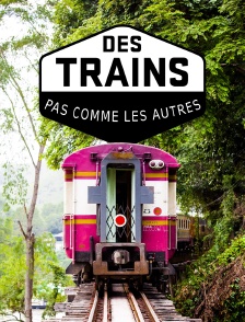 Des trains pas comme les autres