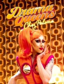 Drama Queens, chez Paloma