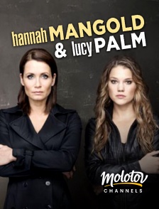 Molotov channels - Hannah Mangold & Lucy Palm