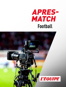L'Equipe - Football : après-match