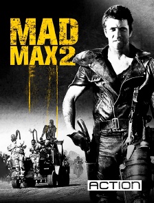 ACTION - Mad Max 2 : le défi