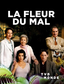 TV5MONDE - La fleur du mal