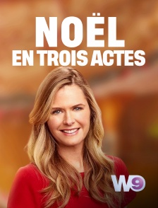 W9 - Noël en trois actes