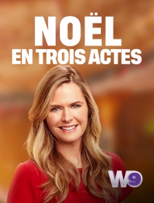 W9 - Noël en trois actes