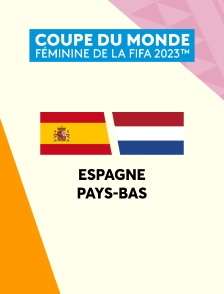 Football - 1/4 de finale de Coupe du monde féminine 2023 : Espagne / Pays-Bas