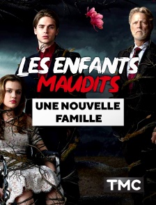 TMC - Les enfants maudits : une nouvelle famille