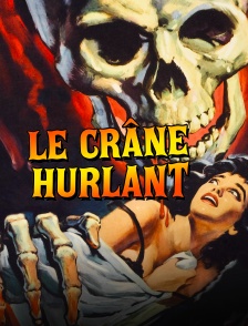 Le crâne hurlant
