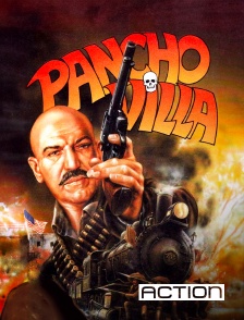 ACTION - Pancho Villa