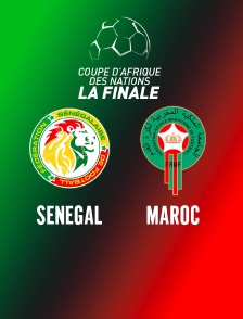 Football - Finale de la Coupe d'Afrique des Nations : Sénégal / Maroc