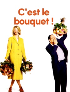 C'est le bouquet !