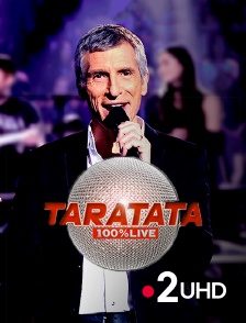 France 2 UHD - Taratata 100% live