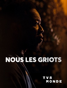 TV5MONDE - Nous les griots