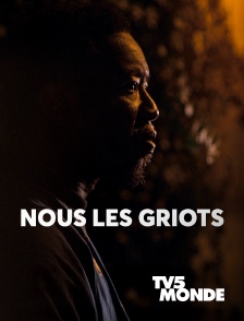 TV5MONDE - Nous les griots