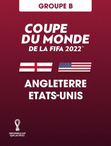 Football - Coupe du monde 2022 : Angleterre / Etats-Unis