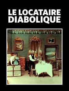 Le locataire diabolique