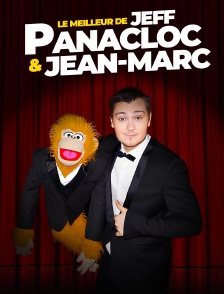 Le meilleur de Jeff Panacloc & Jean-Marc