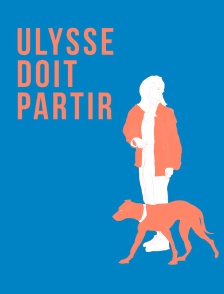 Ulysse doit partir