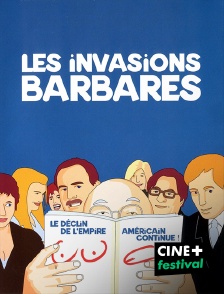 CINE+ Festival - Les invasions barbares