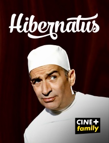 CINE+ Family - Hibernatus en replay