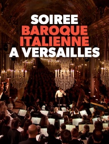 Soirée baroque italienne à Versailles
