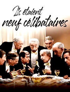 Ils étaient neuf célibataires