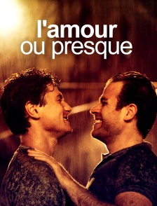 L'amour ou presque