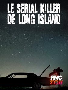 RMC Story - Le serial killer de Long Island