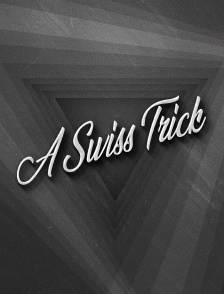 A Swiss Trick