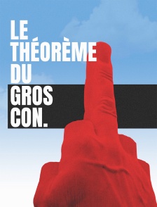 Le théorème du gros con
