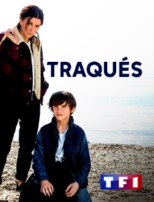 TF1 - Traqués