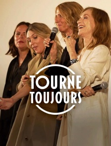 Tourne toujours