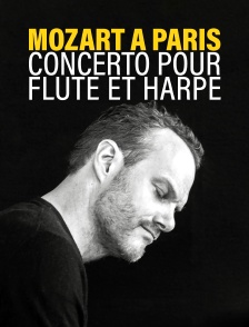 Mozart à Paris : Concerto Jeunehomme
