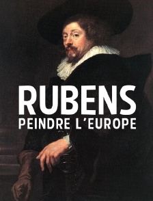 Rubens, peindre l'Europe