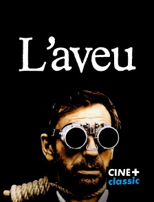 CINE+ Classic - L'aveu