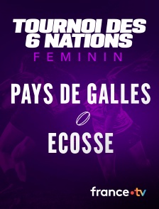 Rugby - Tournoi des Six Nations féminin : Pays de Galles / Ecosse