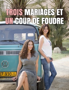 Trois mariages et un coup de foudre
