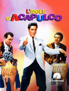 Paramount Network Décalé - L'idole d'Acapulco