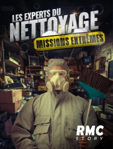 RMC Story - Les experts du nettoyage : missions extrêmes