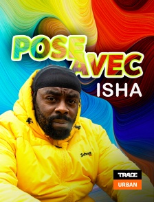 Trace Urban - Pose Avec Isha