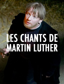Les chants de Martin Luther
