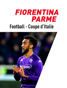 Football - Coupe d'Italie : Fiorentina / Parme