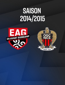 Football - Ligue 1 : Guingamp / Nice 2014-2015